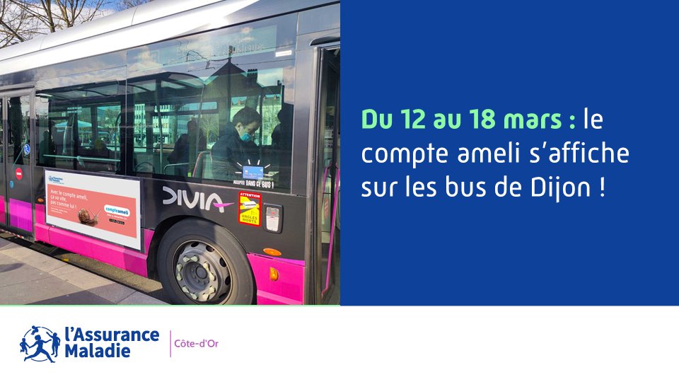 Cpam_21's tweet photo. #DroitsEtDémarches | « Avec le #CompteAmeli, ça va vite » : retrouvez notre campagne de #communication actuellement sur les bus de #Dijon. 🚌
 Objectif ? Rappeler aux assurés que le compte ameli leur permet de faire de leurs démarches d'@Assur_Maladie rapidement et simplement. https://t.co/SxmDCkTQfp