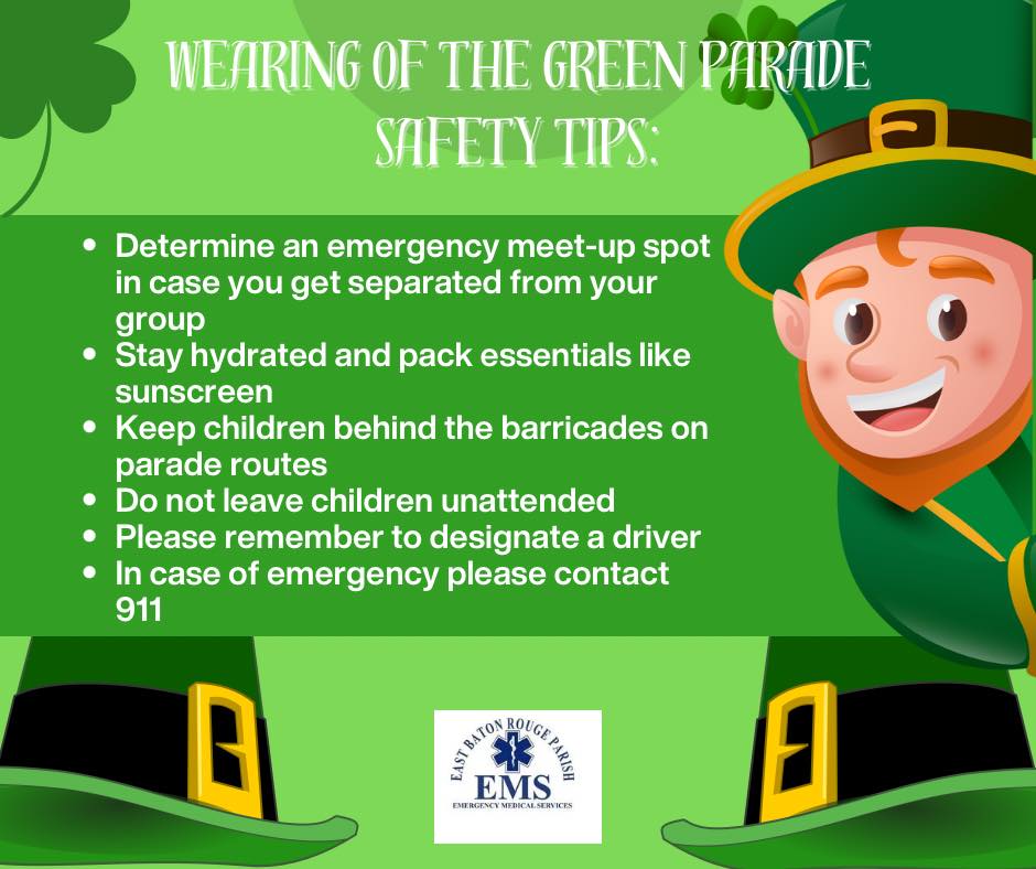 As we are getting ready to celebrate St Patrick’s Day this weekend with the Annual Wearing of the Green Parade, we wanted to remind everyone to have a great time and stay safe!