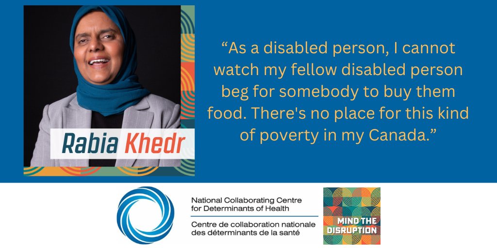 This week on Mind the Disruption @RabiaKhedr shares her story about building a movement to end disability poverty with a new federal Canada Disability Benefit. Learn how #publichealth can build community power and support movements like this one. 👉nccdh.ca/learn/podcast/…