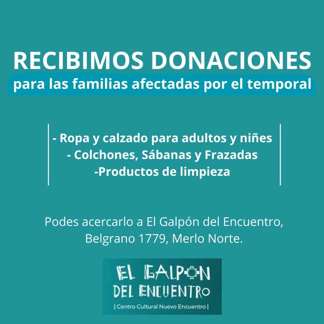 EncuentroMerlo's tweet photo. Ante el fuerte temporal, estamos juntando donaciones para las familias afectadas. 

Recibimos:
- Ropa y calzado de todos los talles
- colchones
- sábanas y frazadas
- productos de limpieza. 

📍El Galpón del Encuentro; Belgrano 1779, Merlo Norte. https://t.co/THetbNPcuB