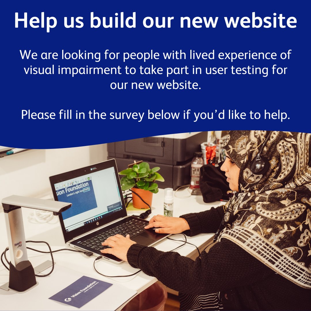 Could your feedback help us provide a more inclusive digital experience? User tests will take about 45 minutes and will be carried out online with a researcher present. If you think you might be able to help, please fill out this form: surveymonkey.com/r/P7B8W5N