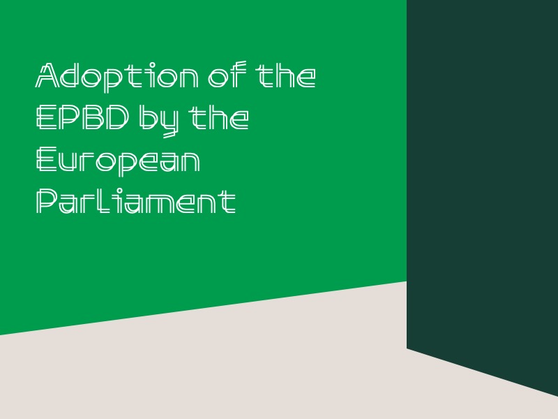 Today, the European Parliament adopted the political agreement reached with the Council of the EU on the revision of the #EPBD. ACE congratulates the EP for this historic vote, which paves the way for the implementation of the Directive by Member States.