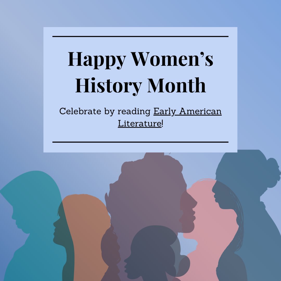 March is Women’s History Month. Celebrate by reading Early American Literature! Our latest issue, 59.1, features a forum focused on Toni Morrison. Stay tuned for the accompanying podcast, where the four women scholars who authored this forum speak about her work.