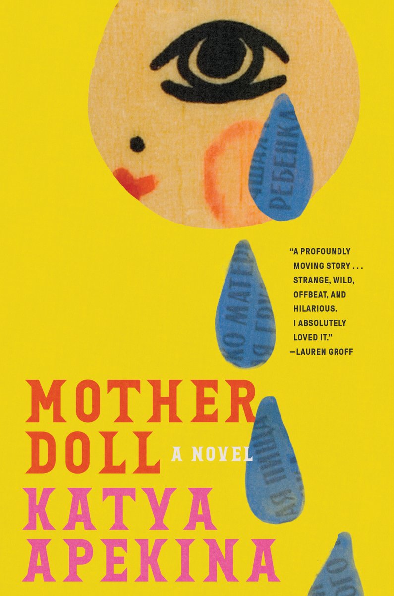 ABRAMSbooks's tweet image. The highly anticipated MOTHER DOLL is here! A funny and deeply moving Russian nesting doll of a novel, @katyaapekina&apos;s second book is a family epic about four generations of mothers and daughters and their inherited trauma. Get your copy today! bit.ly/48YN9Vu