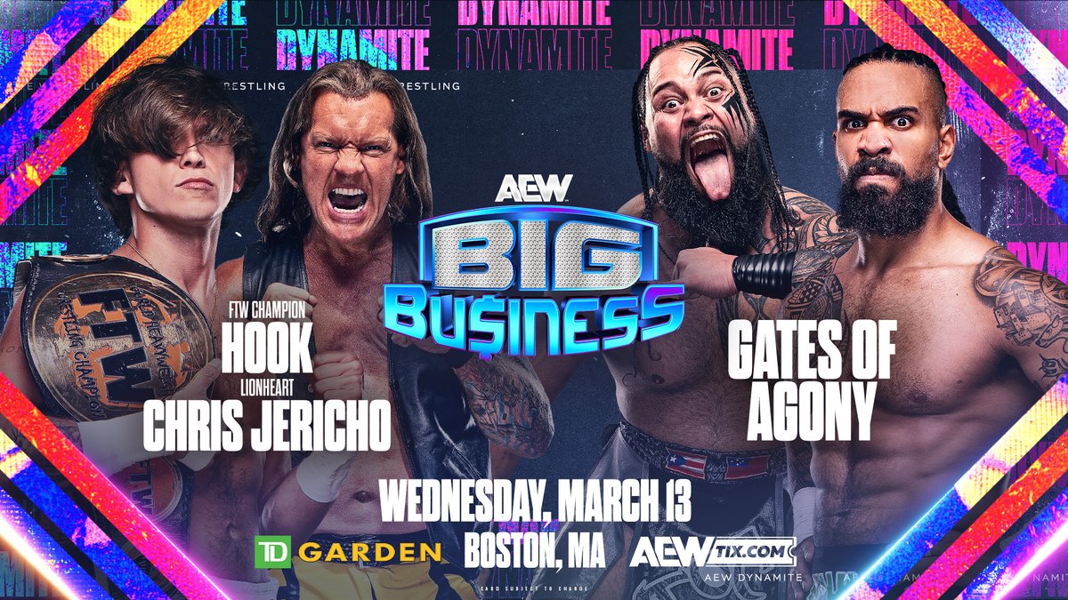 AEW's tweet photo. TOMORROW!
@tdgarden | Boston, MA 
#AEWDynamite
#AEWBigBusiness LIVE 8pm ET/7pm CT | @TBSNetwork

FTW Champion @730hook &amp; #Lionheart @IamJericho vs #GatesOfAgony (@ToaLiona &amp; @theKaun) https://t.co/6J9taA2wBq