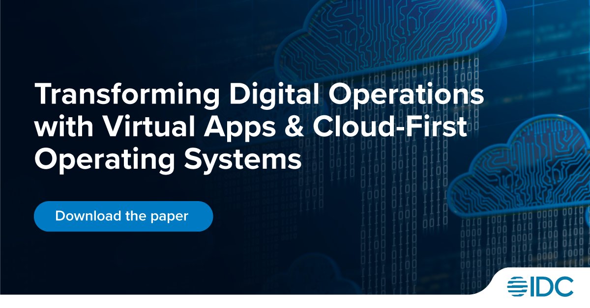 Get a free copy of this IDC's study which outlines how organizations are transforming their digital operations with cloud-first operating systems and virtual apps. Download today: hubs.li/Q02n694L0

#DigitalOperations #DigitalTransformation #CloudFirst #VirtualApps