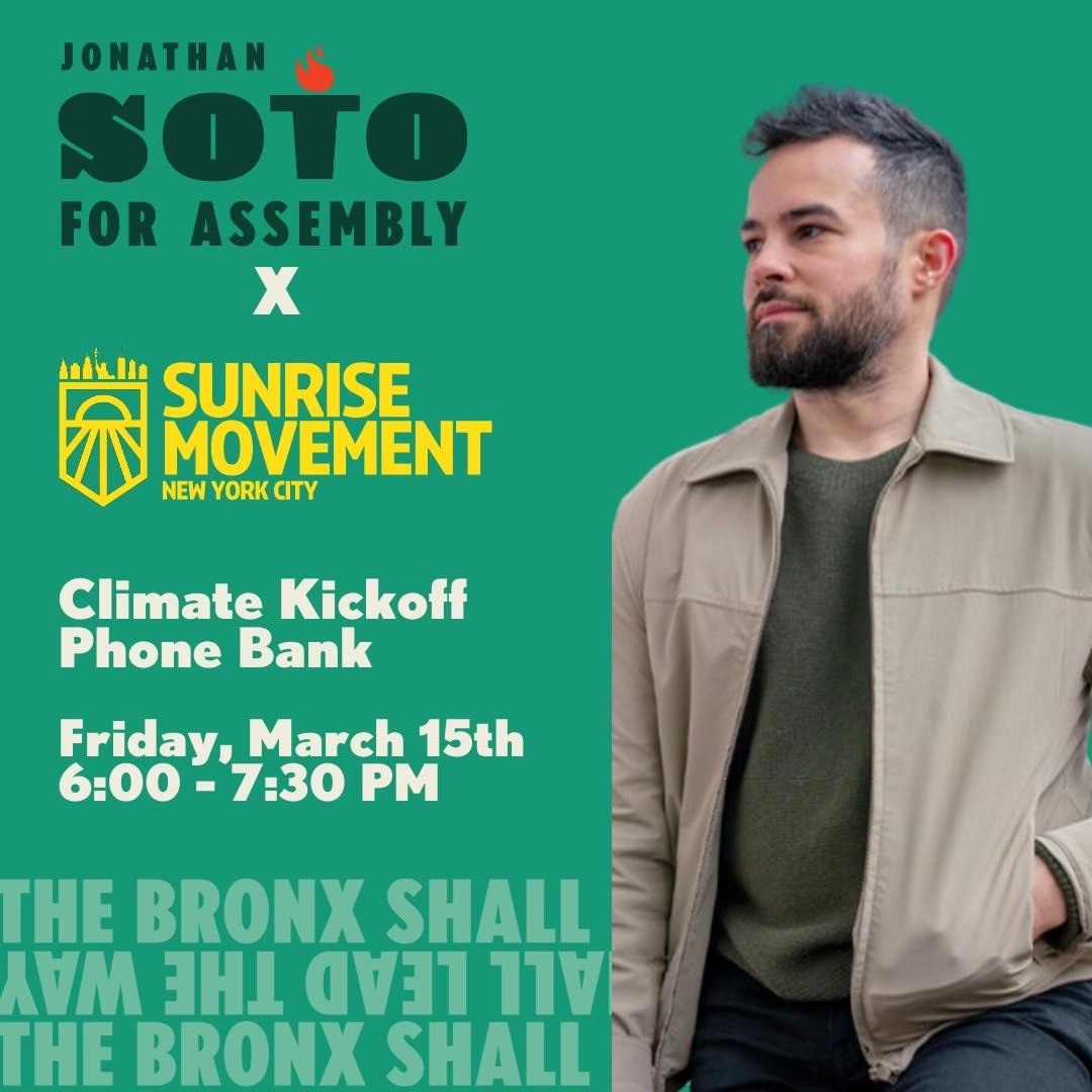 Join Sunrise NYC's first candidate event of the 2024 cycle! Come make calls for climate champion Assembly candidate @Soto4NY this Friday from 6-7:30 pm 💪