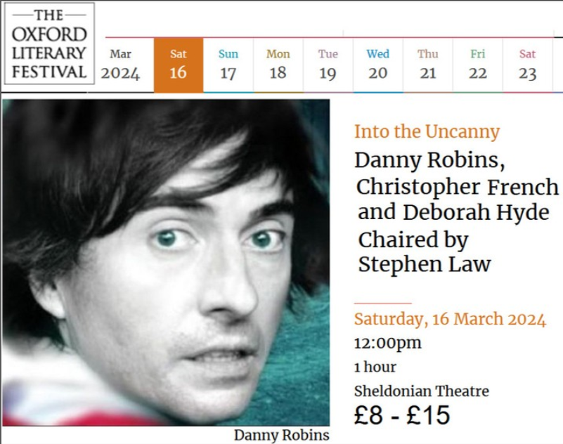 jourdemayne's tweet image. There are still some tickets left for 'Into the Uncanny' at the @oxfordlitfest. @chriscfrench, @danny_robins and I will be chaired by @stephenlaw60 on this Saturday. Join us! 
oxfordliteraryfestival.org/literature-eve…