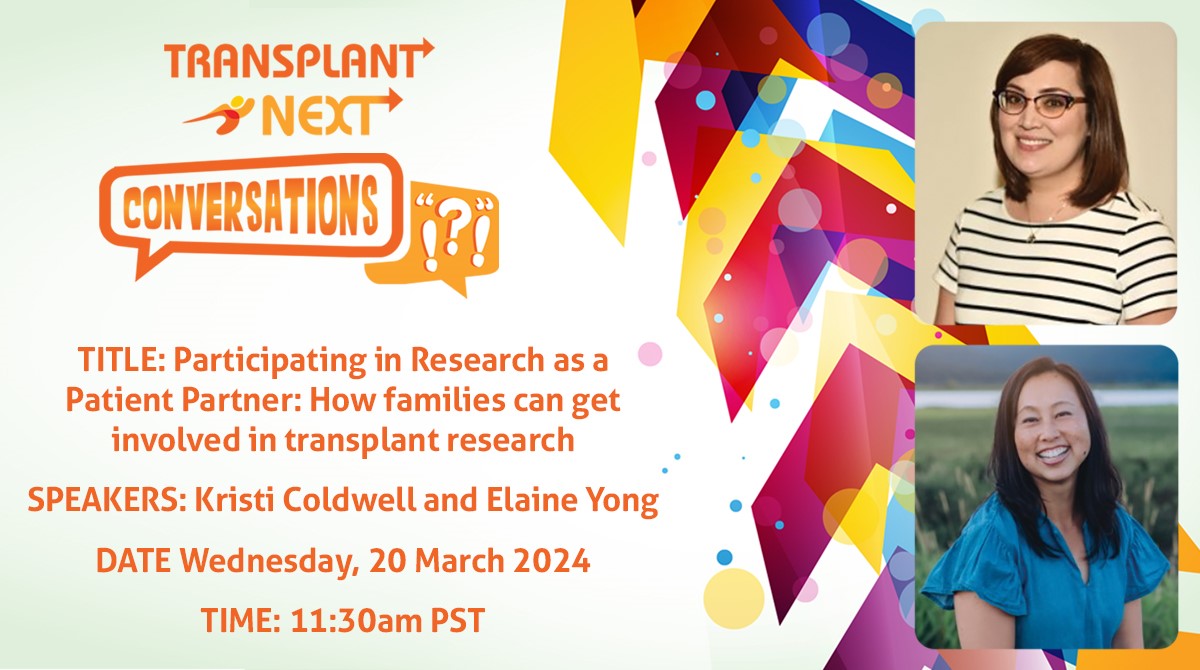 The WTGF Youth Initiative invite you to join 'Transplant Next Conversations' Webinar, presented by Kristi Coldwell and Elaine Yong. TOPIC: How families can get involved in #transplant research. Weds, 20 March 𝗥𝗘𝗚𝗜𝗦𝗧𝗘𝗥: us02web.zoom.us/meeting/regist…