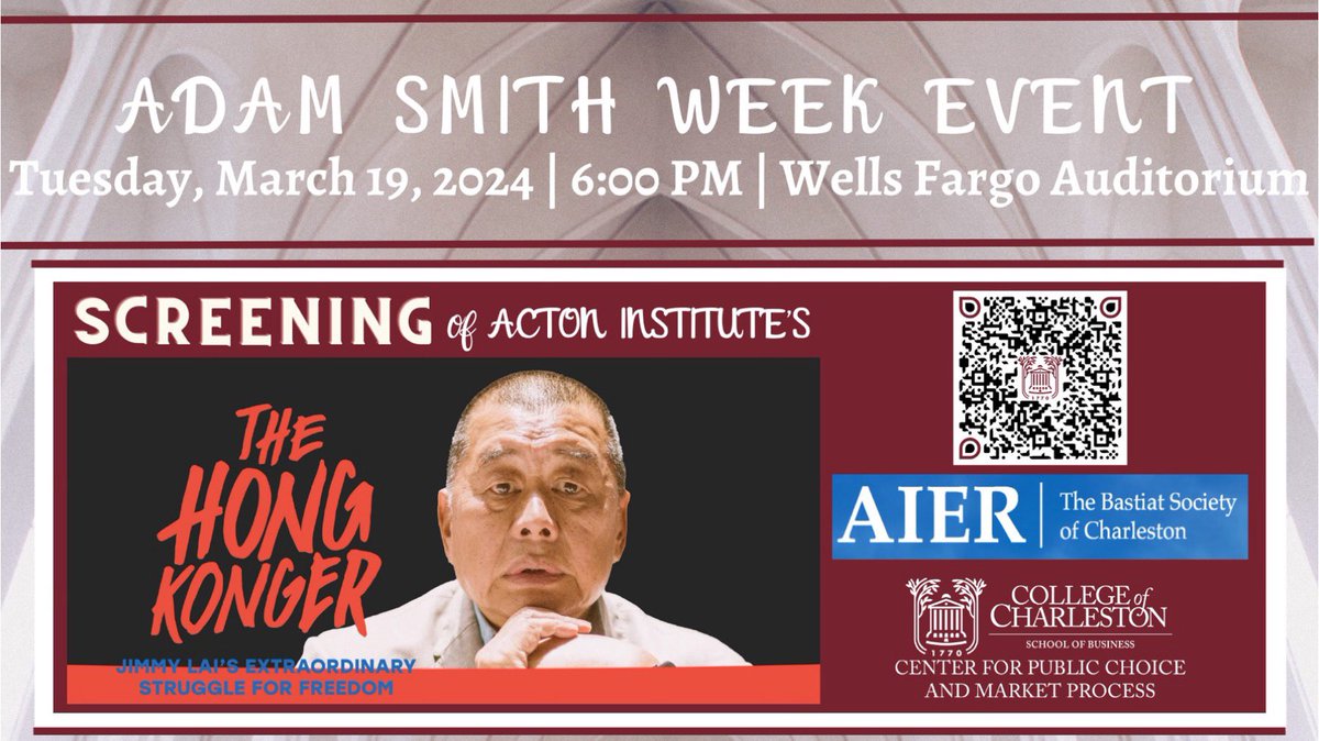 CPM_CofC's tweet photo. One week from today! Join us for a screening of Acton Institute’s “The Hong Konger.” Jimmy Lai’s story inspires the defense of freedom for humanity everywhere. Don’t miss this must-see Adam Smith Week event! #scantheQRcode #ASW #nextweek @ActonInstitute @CofC https://t.co/50CGU842k3