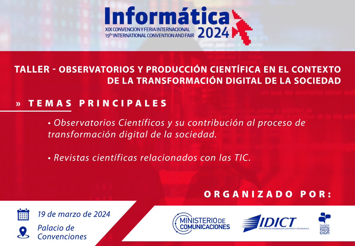 OCTICuba's tweet photo. En el contexto de Informática 2024, se estará desarrollando el Taller "Observatorios y Producción Científica en el contexto de la Transformación Digital de la Sociedad"

Esperamos su participación para seguir compartiendo la #ciencia para todos. 💚💙🤍 https://t.co/pTOpoPjnbR