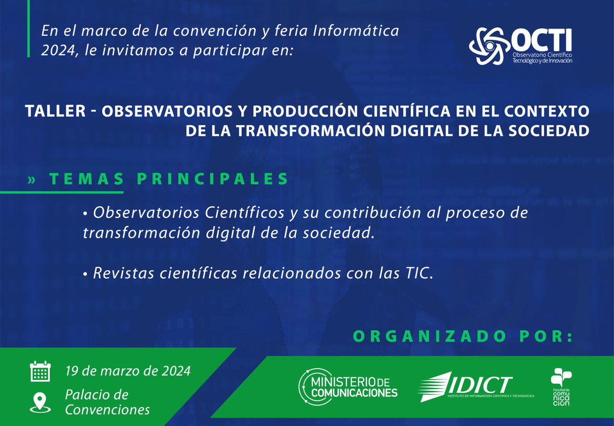 OCTICuba's tweet photo. En el contexto de Informática 2024, se estará desarrollando el Taller "Observatorios y Producción Científica en el contexto de la Transformación Digital de la Sociedad"

Esperamos su participación para seguir compartiendo la #ciencia para todos. 💚💙🤍 https://t.co/pTOpoPjnbR