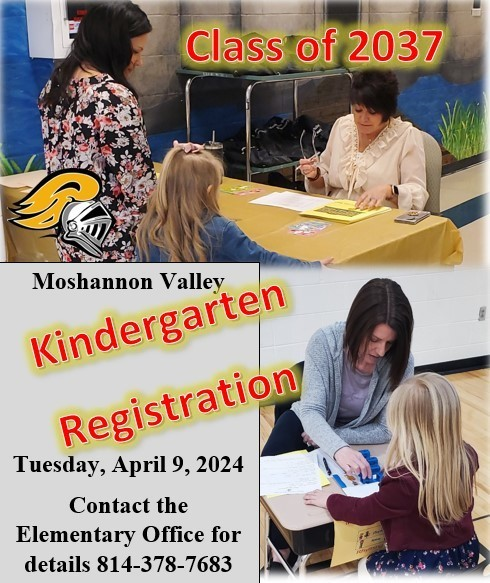 Moshannon Valley Elementary Kindergarten Registration will be held on Tuesday, April 9, 2024.  Contact the Elementary Office for details and to register.  Looking forward to welcoming the Future Class of 2037 to the MoValley Family!