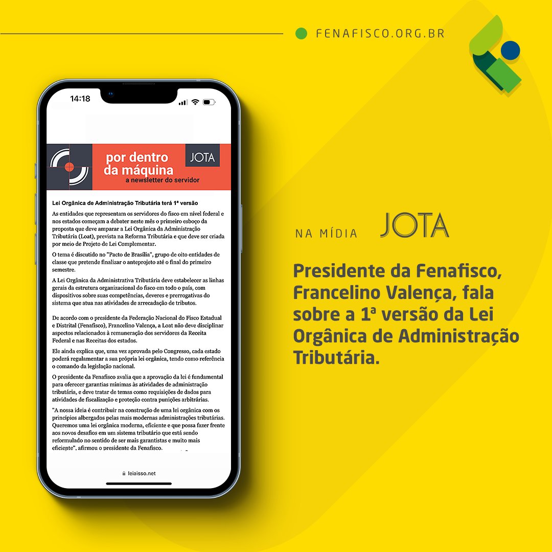 Fenafisco's tweet image. O presidente da Fenafisco, Francelino Valença, participou de entrevista para o Portal Jota. O tema abordado foi a Lei Orgânica de Administração Tributária, que terá sua primeira versão.