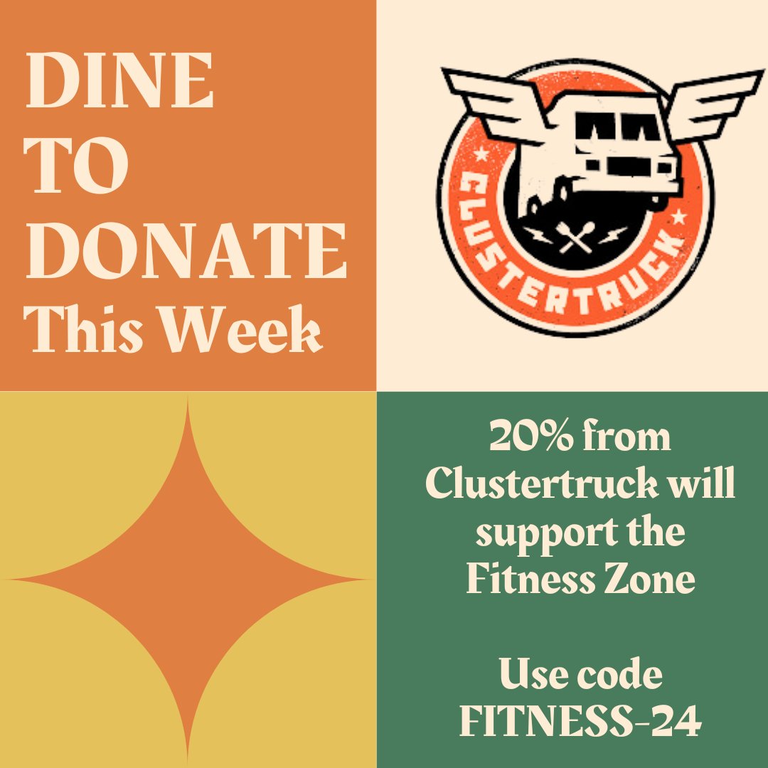Make plans to get takeout this week! All ClusterTruck orders that use code FITNESS-24 through Sunday, March 17 will benefit the Fitness Zone! There are so many great food choices that meet any type of dietary need! Order, and don't forget the code FITNESS-24! #DinetoDonate