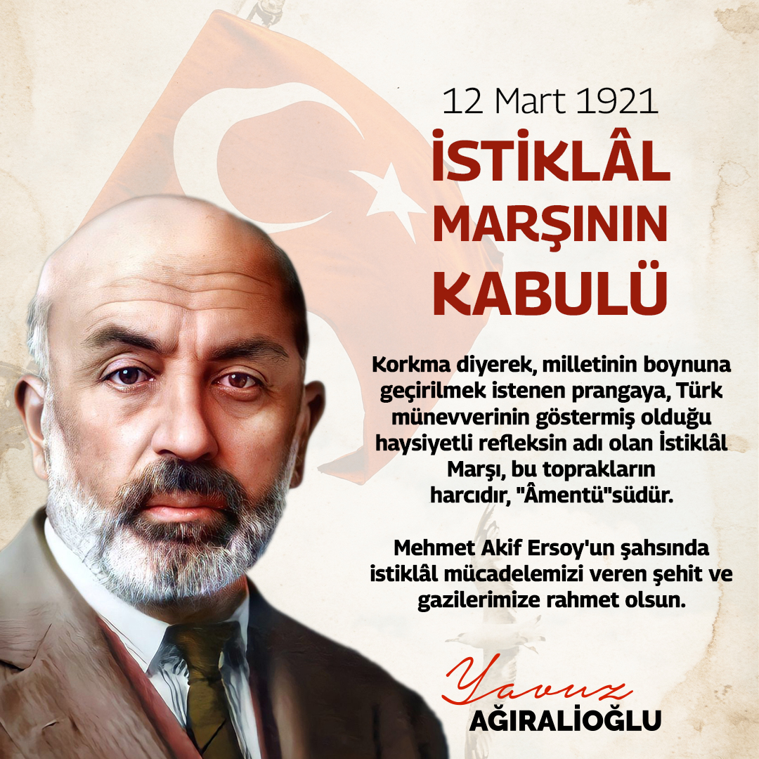 Korkma diyerek, milletinin boynuna geçirilmek istenen prangaya, Türk münevverinin göstermiş olduğu haysiyetli refleksin adı olan #İstiklâlMarşı, bu toprakların harcıdır, "Âmentü"südür. 

Mehmet Akif Ersoy'un şahsında istiklâl mücadelemizi veren şehit ve gazilerimize rahmet olsun.