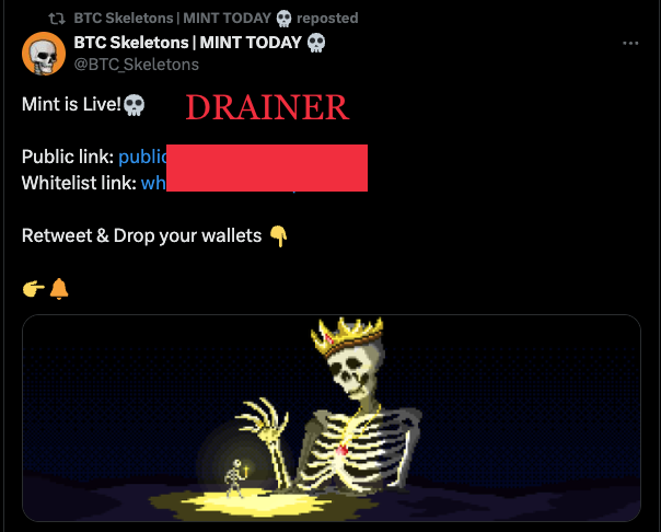 blowfishxyz's tweet image. Have seen numerous reports that @BTC_Skeletons is a wallet drainer🚨

It seems to first take BTC and then attempts to transfer any Ordinals, but the 2nd transaction fails due to a lack of BTC for gas/fees.

We believe this may be the first known example of a BTC/Ordinals drainer!