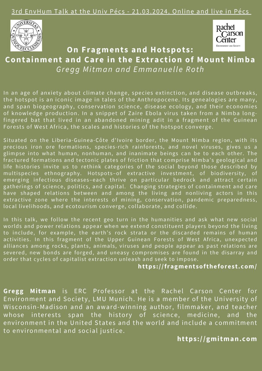 3rd EnvHum Talk of the University of Pécs 📆21 March 2024, 16:00 (CET) 📍PTE BTK Kari Tanácsterem, Pécs; or on Zoom Talk: “On Fragments and Hotspots: Containment and Care in the Extraction of Mount Nimba” (Gregg Mitman, Emmanuelle Roth)