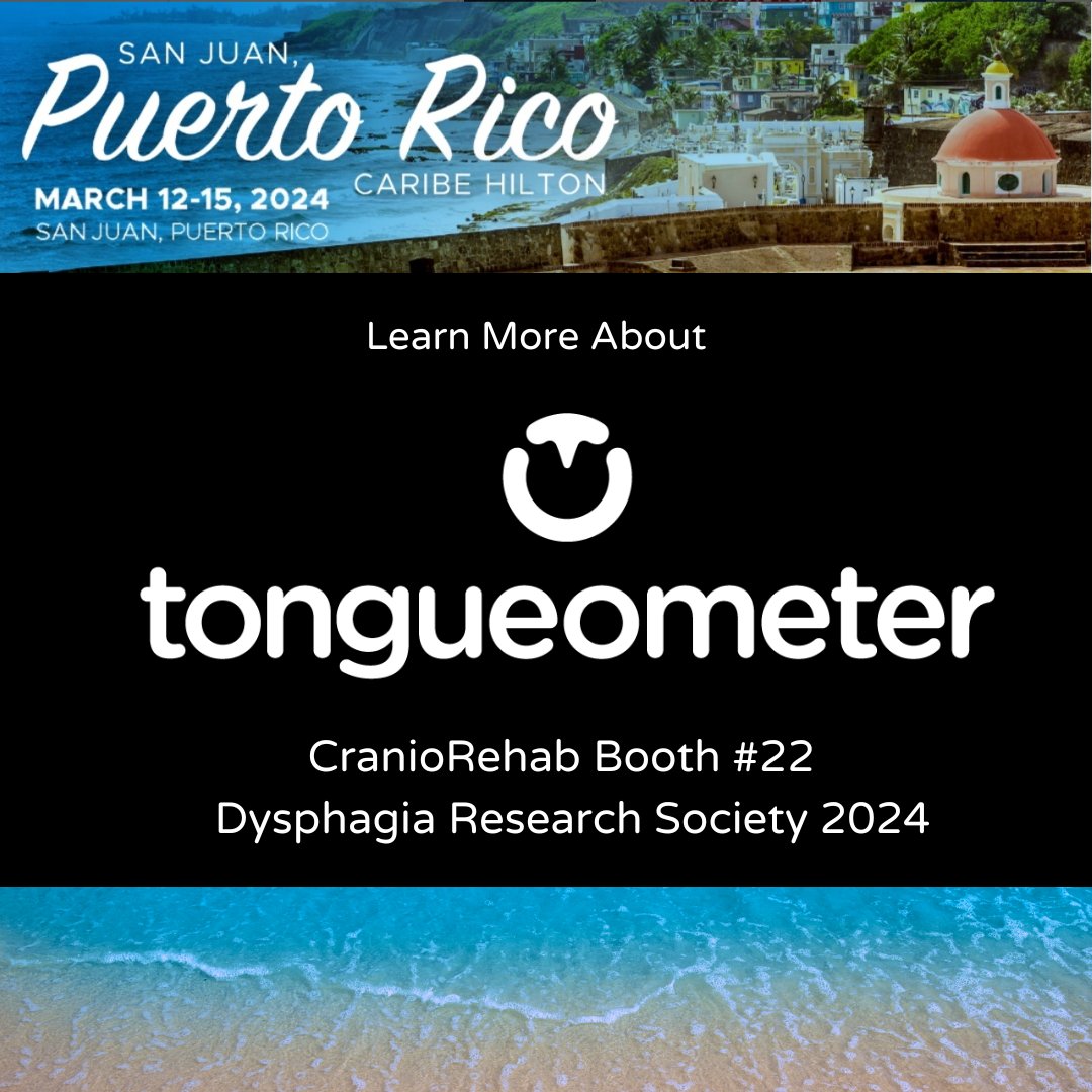 Tongueometer's tweet photo. Are you at the Dysphagia Research Society Conference in beautiful Puerto Rico? If so, stop by @craniorehab  Booth #22 to learn more about the Tongueometer device! https://t.co/4xixtlkVsB