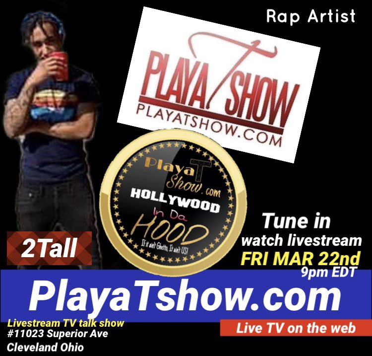 PlayaTThatsMe's tweet image. Early notice: talented rapper #2Tall Appearing Live Friday Mar 22nd Tune in watch livestream on the web 9pm EDT @ playatshow.com