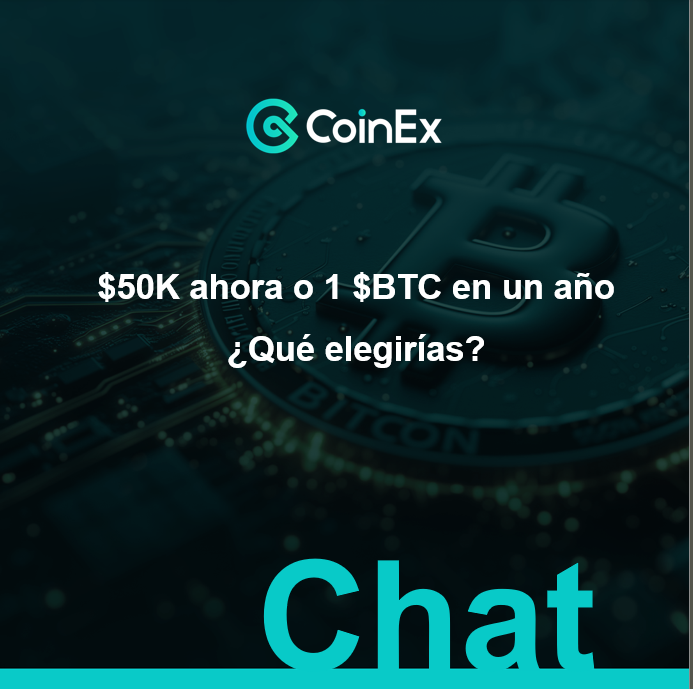 CoinExSpanish's tweet photo. 🗣️#CoinExChat I $50K ahora o 1 $BTC en un año.
¿Qué elegirías?🤔 https://t.co/i51TBBOxD8