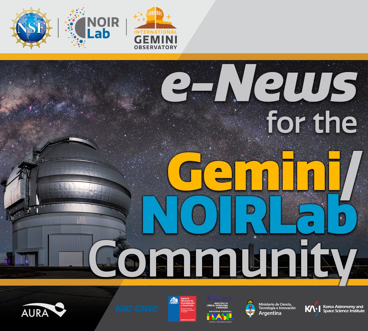 NOIRLabScience's tweet photo. Here is the latest edition of the eNews for the Gemini/NOIRLab Community. Keep up with the latest news and updates from @GeminiObs, operated by @NOIRLabastro
https://t.co/KyKlZAo0Qg
#DiscoverTogether #NOIRLab #GeminiObs #NSFstories https://t.co/UCvVSwe9mH