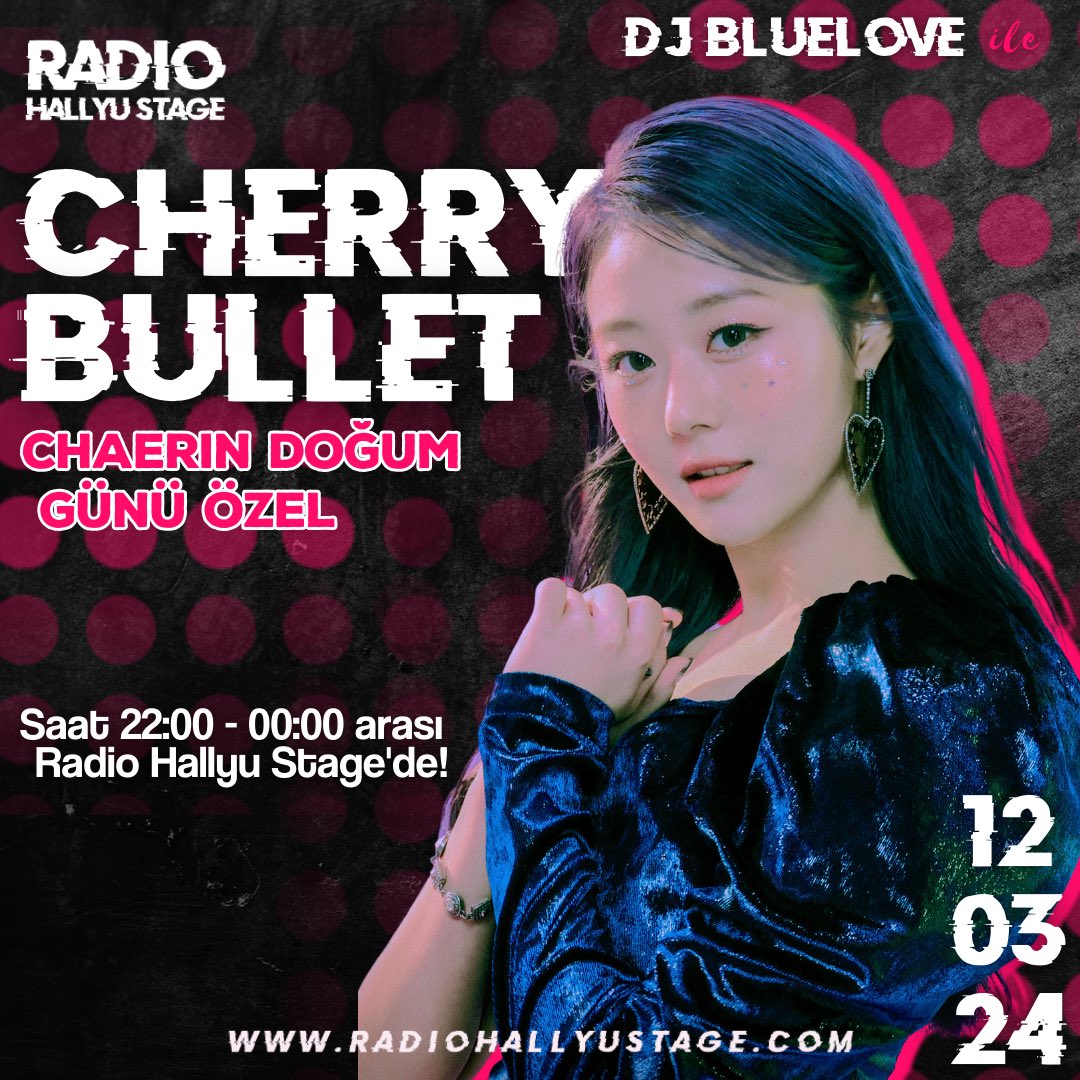 🎙| CHERRY BULLET ÖZEL YAYIN Lullets✨ Chaerin Doğum Günü Özel Yayını için hazır mısınız~🥳 Cherry Bullet şarkılarıyla Chaerin’in doğum gününü kutlayacağız! 22:00'de bizimle buluşmayı unutmayın💖 radiohallyustage.com #CherryBullet #체리블렛 #채린 #CHAERIN #HAPPY_CHAERIN_DAY