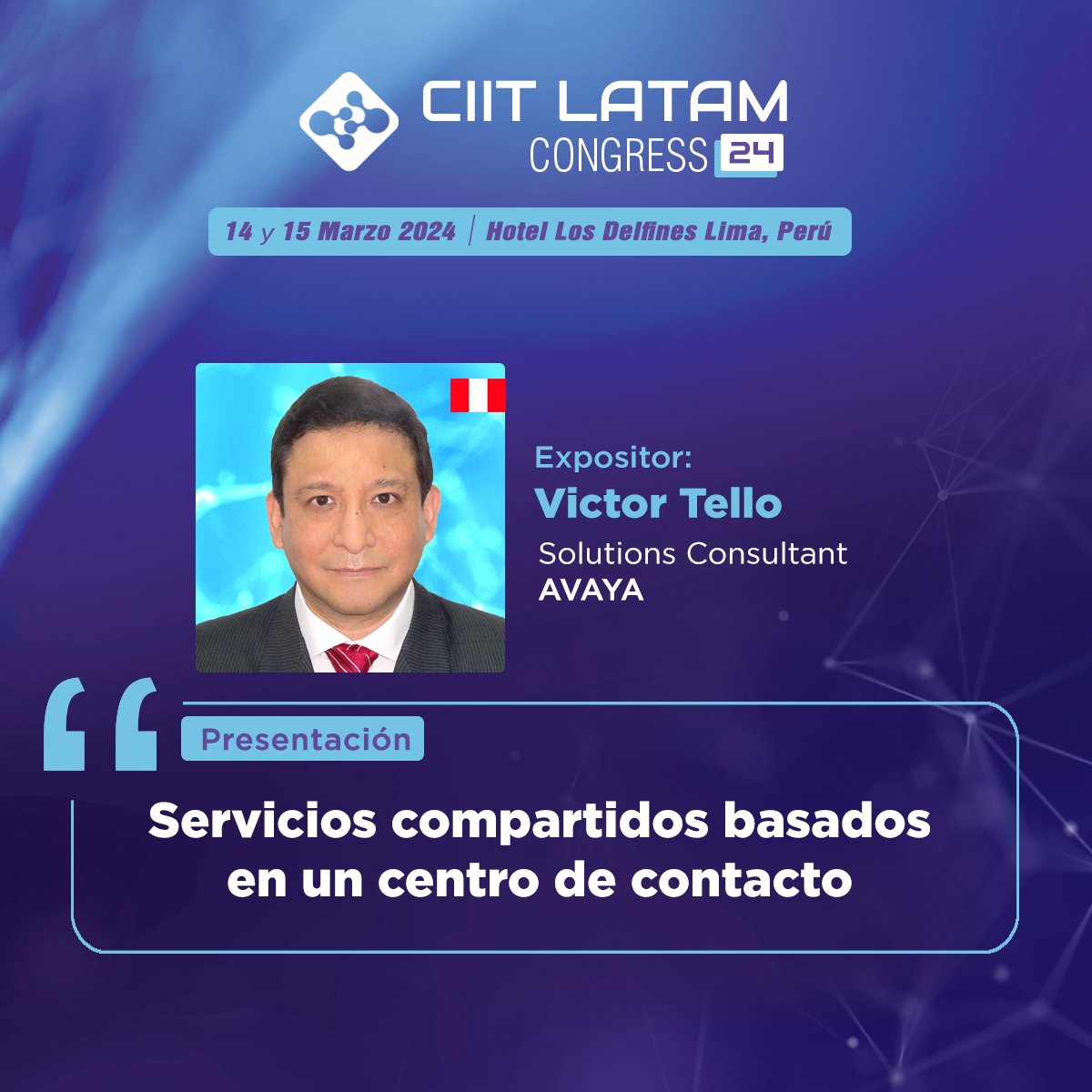 CIIT Perú (@ciitperu) on Twitter photo Atiende al CIIT Latam Congress 24 y escucha la presentación de Víctor Tello, Solutions Consultant de Avaya partner de Sumtec. Su presentación se titula: "Servicios compartidos basados en un centro de contacto".
🎟Adquiere tu entrada: bit.ly/CIITLC24
📧info@ciitperu.com Atiende al CIIT Latam Congress 24 y escucha la presentación de Víctor Tello, Solutions Consultant de Avaya partner de Sumtec. Su presentación se titula: "Servicios compartidos basados en un centro de contacto".
🎟Adquiere tu entrada: bit.ly/CIITLC24
📧info@ciitperu.com