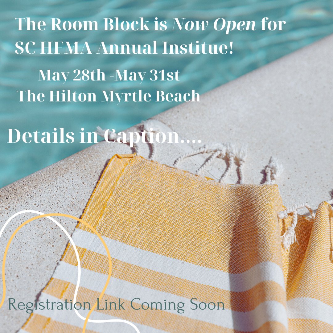 SC HFMA Annual Institue Room Block Now Open! Join us May 28th-May 31st @ The Myrtle Beach Hilton. Room block closes 4/24/24. Registration link coming soon.

Use the link below to reserve your room.
lnkd.in/e5UJBjHT