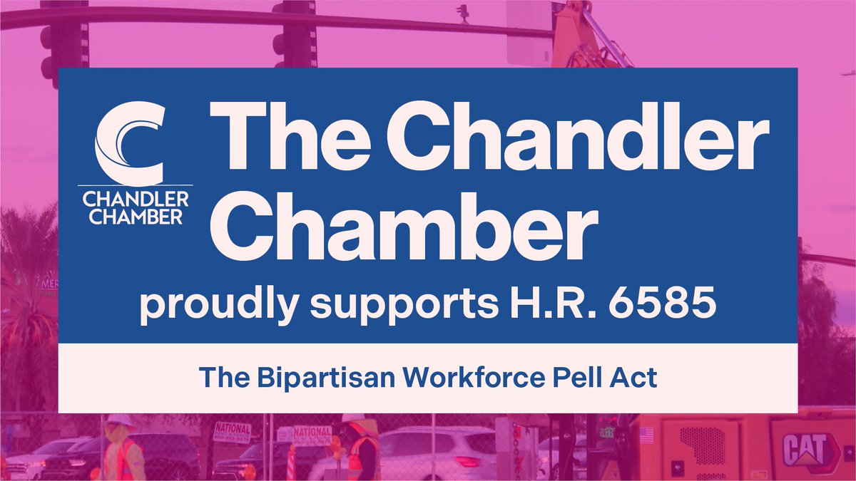 The Chandler Chamber is a firm advocate of the #Bipartisan Workforce Pell Act, which would allow #PellGrants to aid eligible students enrolled in short-term education programs focused on in-demand industry sectors. #upskilling #workforcedevelopment