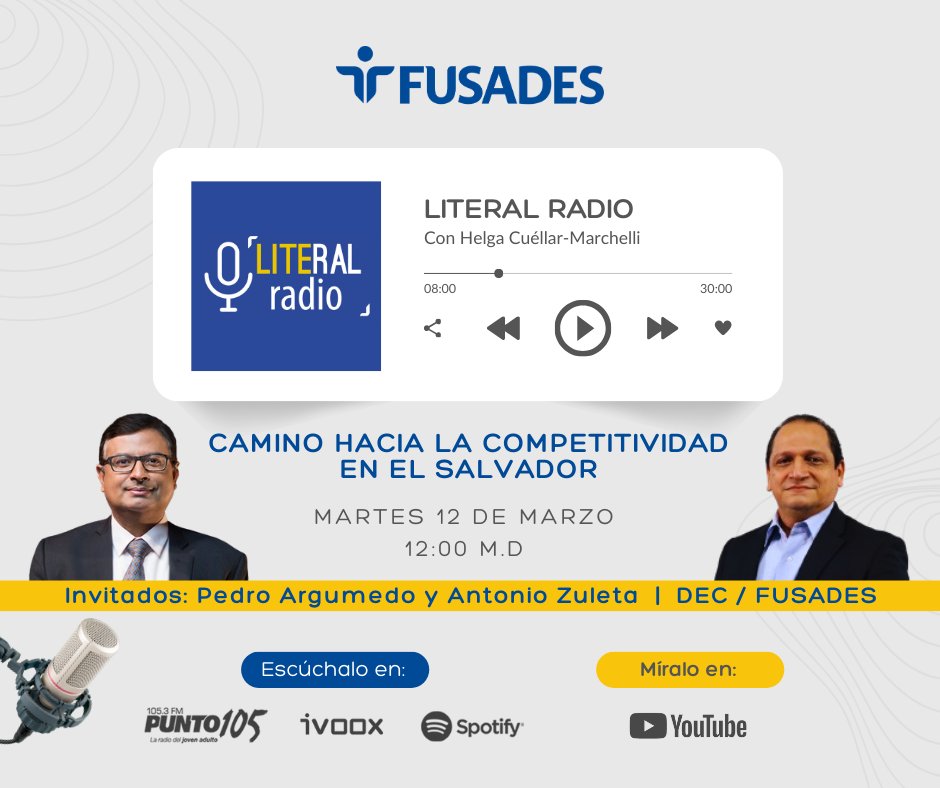 🚨No te pierdas este día #LiteralRadio📻🖋conducido por Helga Cuéllar - Marchelli 🎙 de <a href="/fusades/">Fusades</a> y nuestros invitados: Pedro Argumedo🎙y Antonio Zuleta🎙#DEC / #FUSADES, con quienes hablaremos sobre el "Camino hacia la competitividad en El Salvador".

📌12:00 M.D.⏰por 105.3 FM📻