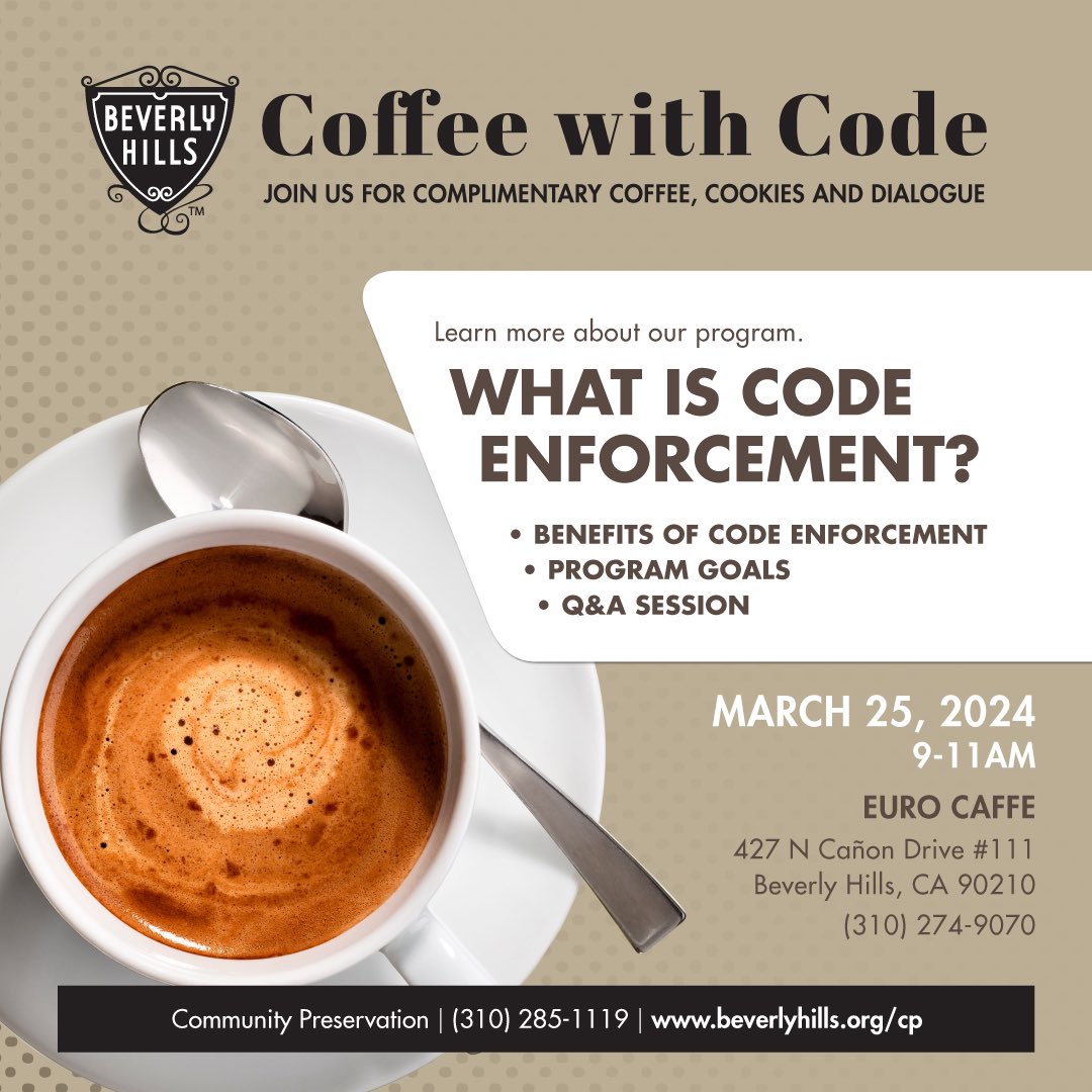 🗓️Save the date! Monday, March 25 from 9am-11am - meet some of the City’s Code Enforcement Officers at Euro Caffe!! ☕️🥐Come learn what they do and stay for a special Q & A session where you can ask questions! 427 N Cañon Dr. #111! See you there!