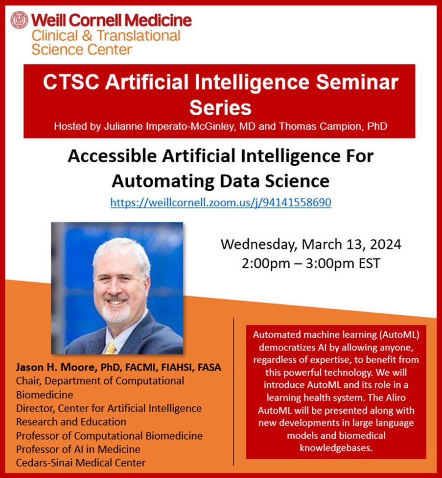 TOMORROW: CTSC AI Seminar 'Accessible Artificial Intelligence for Automating Data Science' March 13, 2024 Zoom link: weillcornell.zoom.us/j/94141558690 #ArtificialIntelligence @WCMC_CTSC @WeillCornell #CTSC