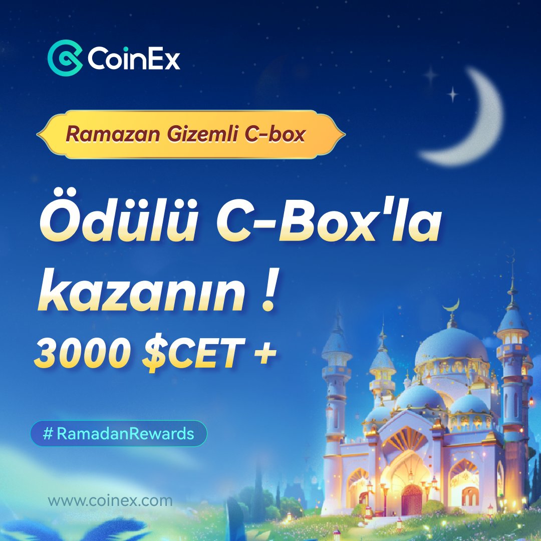 JCWeb3Growth's tweet photo. 🌛 ✨CoinEx'ten Yeni üyelere özel #Ramazan Gizemli C-Box Etkinliği 🥳 🎁 İlk Havuz: 3000 $CET

🔁 + Like
✅ Linki tıkla https://t.co/B3laefJIZ5, epostanı gir, ödülü al 😍  

📝 Kazandığın ödülün resmini #CoinExRewards etiketleyerek paylaş.

#RamadanWithCoinEx #Stayblessed