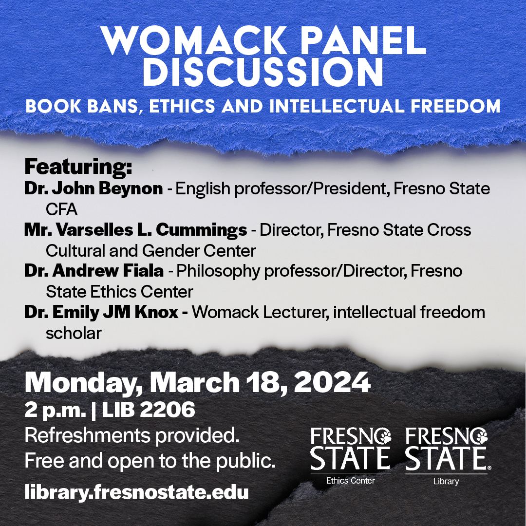 How can we ethically foster intellectual freedom? What drives censorship? Join us at the Library's Womack Panel Discussion. Mon, 3/18 at 2 pm in LIB 2206 (2nd Floor South). Co-sponsored by the <a href="/Fresno_State/">Fresno State</a> Ethics Center. Free and open to the public. Link in bio for info ✌️