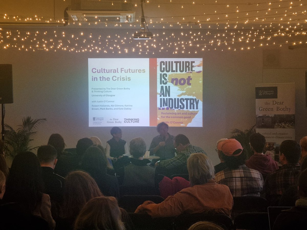 Time for the main event @oconnorjustin13 @ProfKateOakley on Culture Is Not An Industry _ thanks also to @KatrinaBrown @Abi_Gilmore & Robert Hollands for a superb panel on culture and municipal politics #TheDearGreenBothy @UofGCulture @AgileCity_