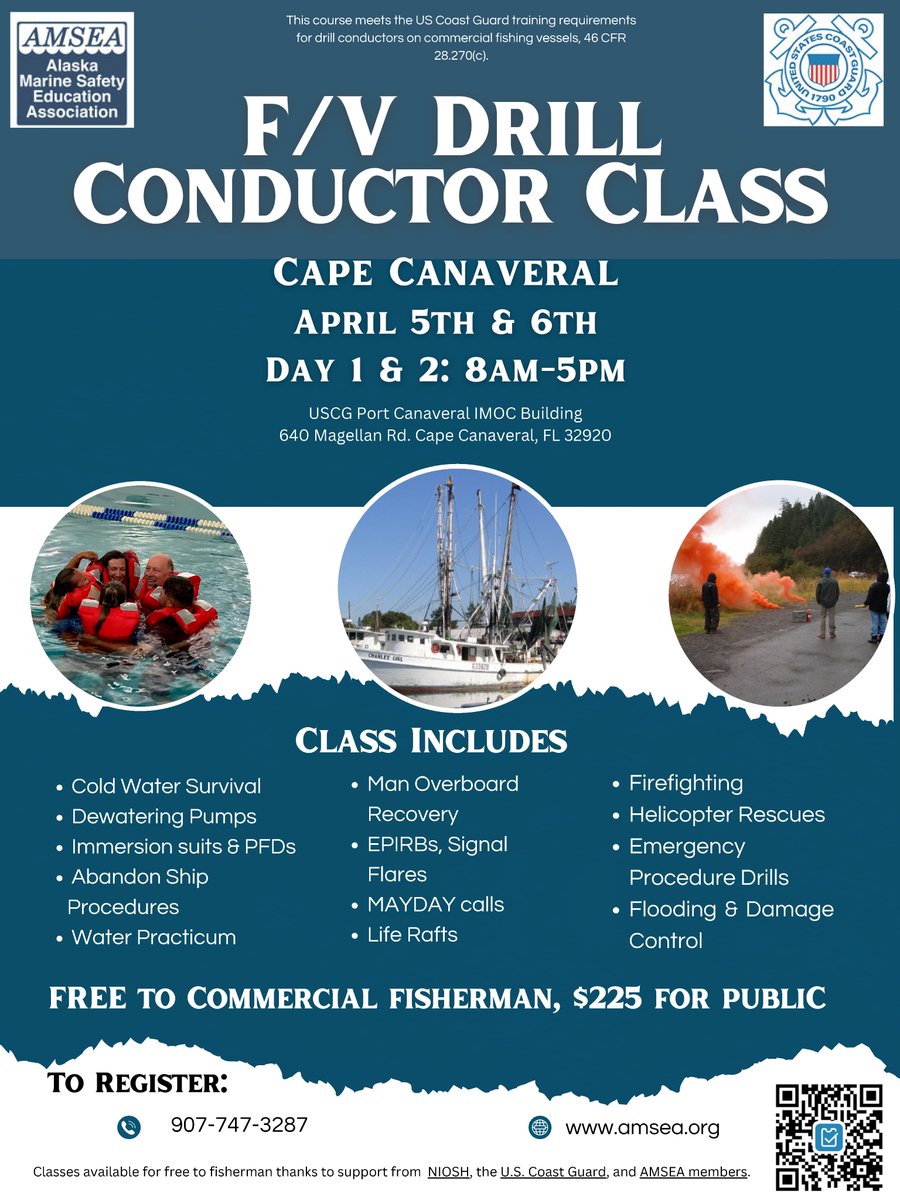 FISHING VESSEL DRILL CONDUCTOR TRAINING IN PORT CANAVERAL: The Alaska Marine Safety Education Association (AMSEA) will offer a Fishing Vessel Drill Conductor Course in Cape Canaveral , Florida on April 5-6, 8:00AM to 5:00PM, at USCG Port Canaveral, IMOC Building 640 Magellan Rd.