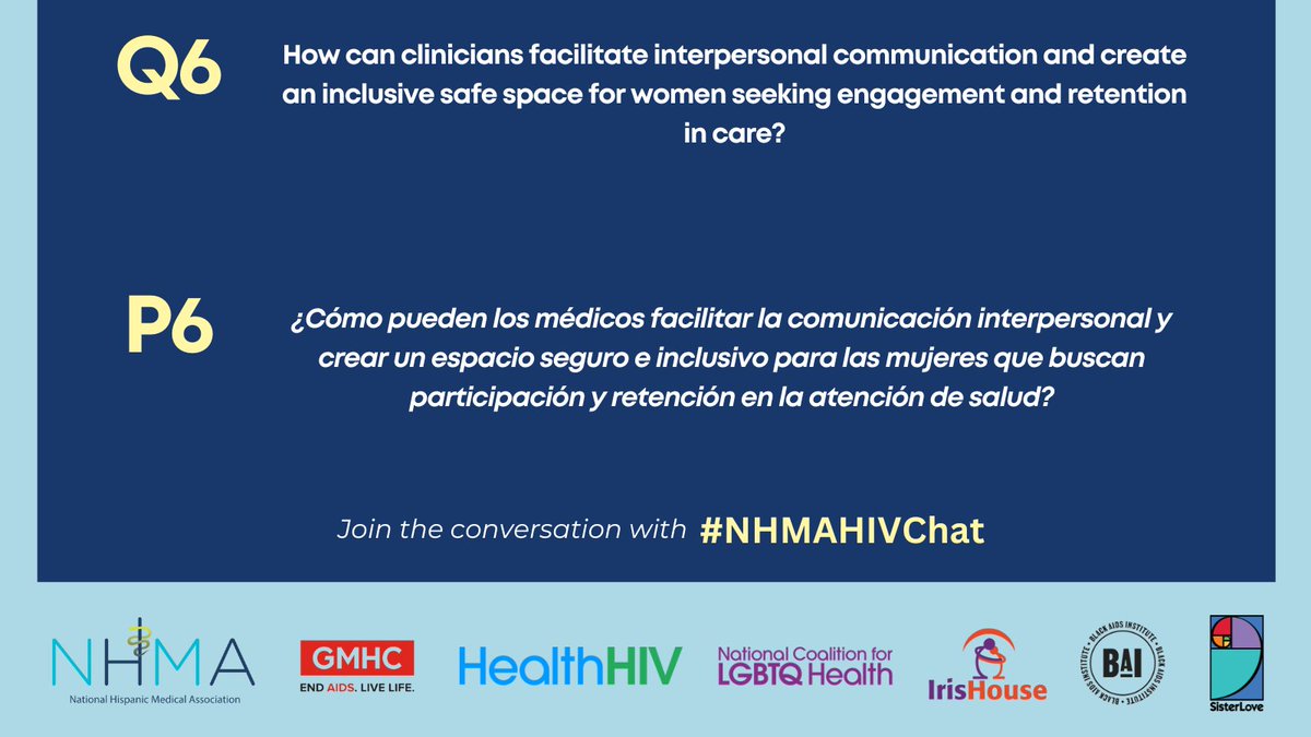 Q6: How can clinicians facilitate interpersonal communication and create an inclusive safe space for women seeking engagement and retention in care? #NHMAHIVChat