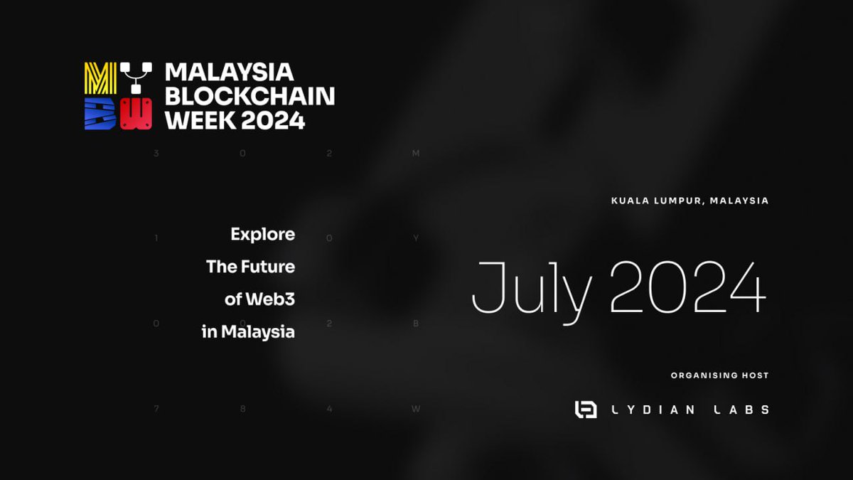 🗓️Save the Date! Get ready for Malaysia Blockchain Week, happening from July 29th - August 1st, 2024! 🚀

🤝@LydianLabsLLC will be leading the conference as the main host. Keep an eye out as we share more about the team in the coming weeks.

See you in Malaysia this summer!🇲🇾☀️