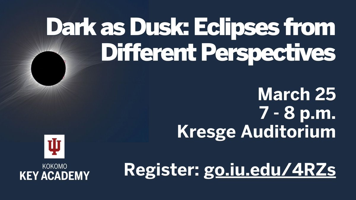 Join the next KEY Academy event and learn about eclipses through the lens of Native American traditional stories, first-hand experiences from an eclipse chaser, and a scientific approach towards the April 8 event. #MyIUK #IUKBetterTogether

Register: go.iu.edu/4RZs