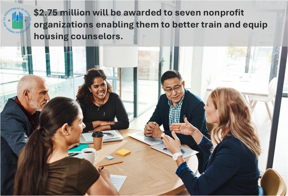 Our Office of Housing Counseling just awarded $2.75M to 7 grantees to support professional development and training for HUD-certified housing counselors. Funds will equip them with tools to better meet individuals & families with their housing needs: hud.gov/press/press_re…