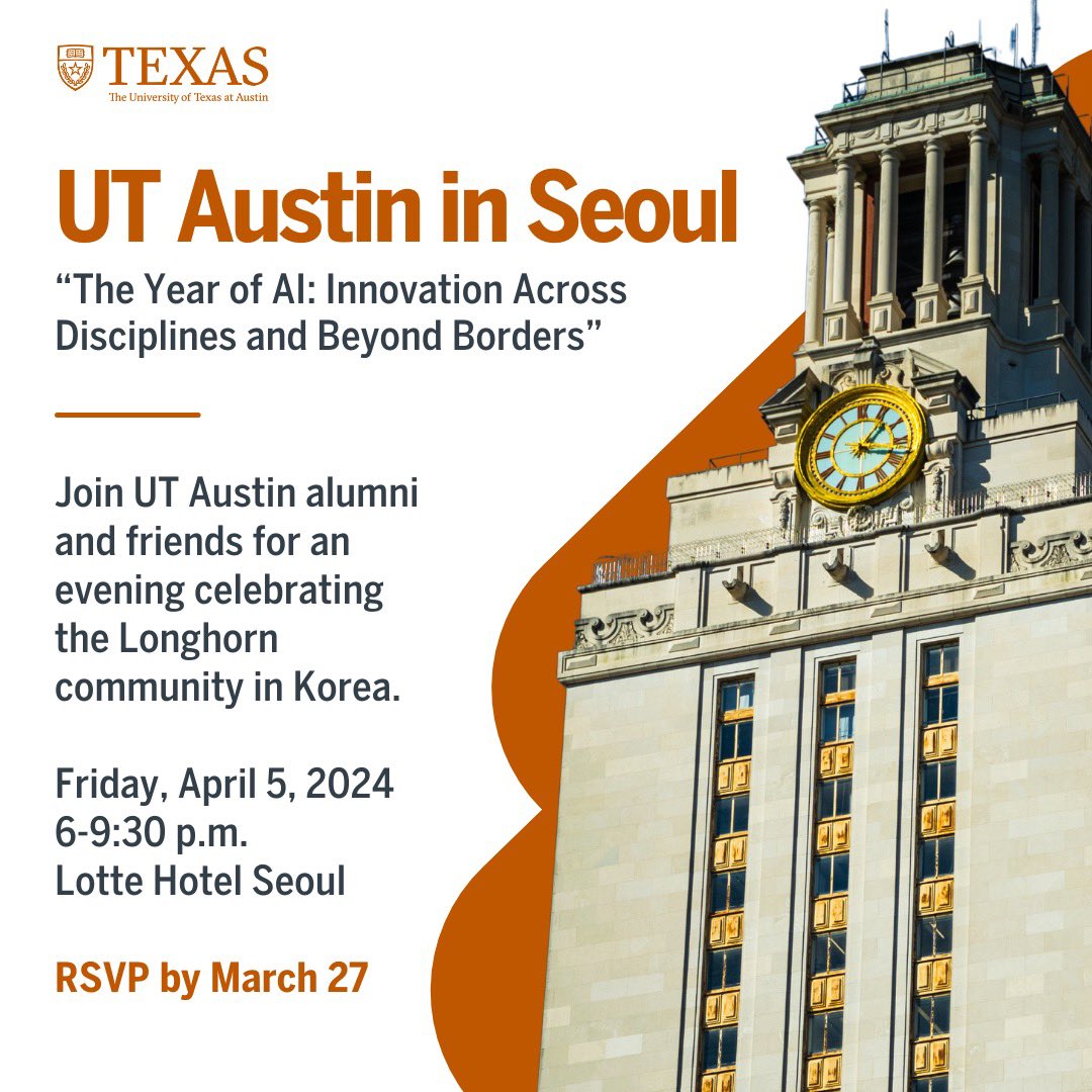 Calling all @UTAustin alumni in Korea: Join us to learn more about the #YearofAI & celebrate our Longhorn pride together at a special dinner April 5. RSVP by March 27: utx.global/korea-april5 #TexasAI @UTexasGlobal @etmeyer @UTiSchool @fineartsUT #TexasAI