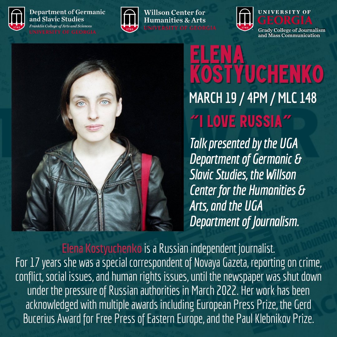 We're happy to announce that renowned Russian independent journalist Elena Kostyuchenko will be visiting our campus on March 19th.

Elena will present her new book I Love Russia and have a discussion with the UGA community on March 19, 4:00pm, at MLC 148.