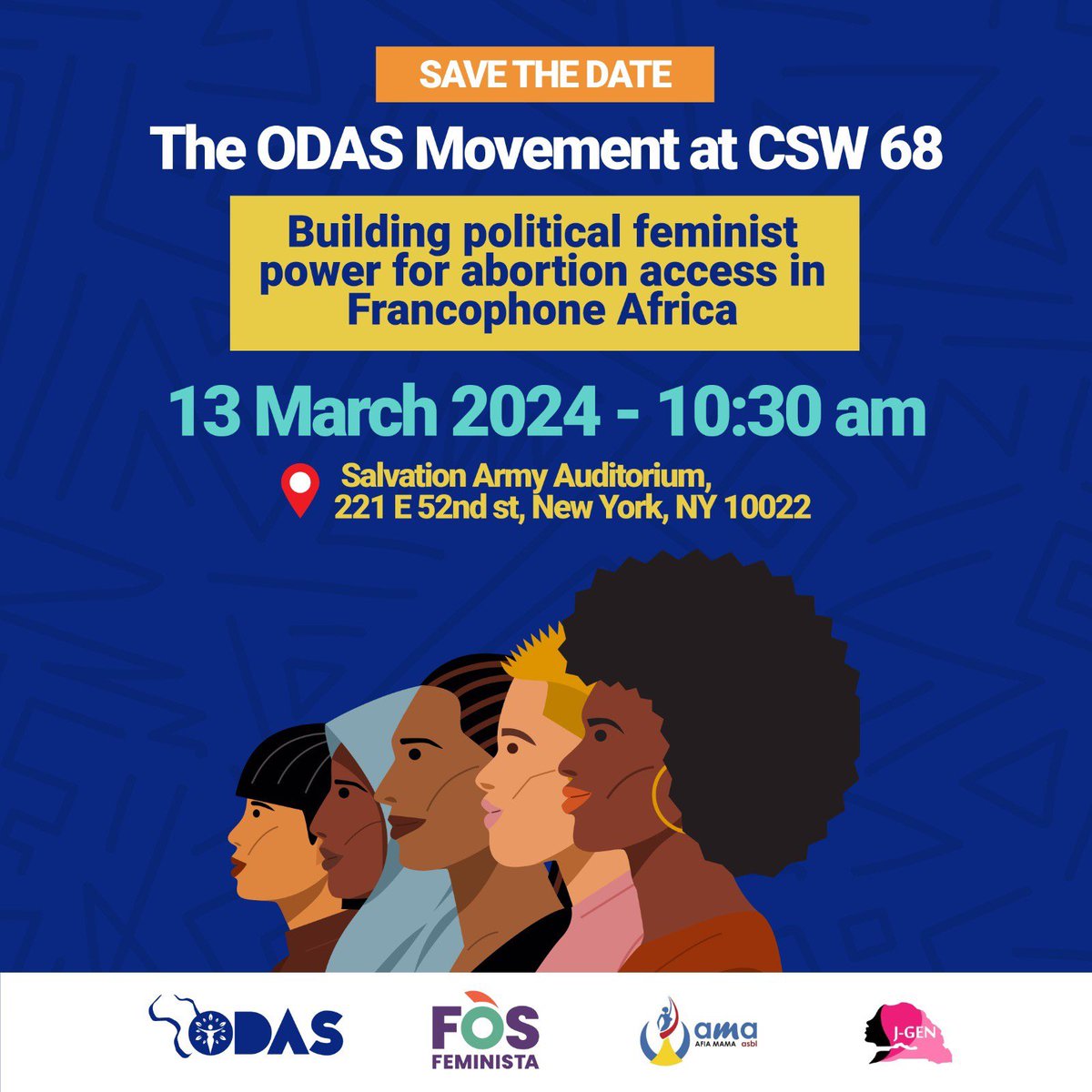 afiamama's tweet photo. Join our session with @CentreOdas #CSW_68 on the 13.03.2024, from 10:30 to 12:00 on ''Building feminist political power for access to safe abortion in Francophone Africa'' in collaboration @Fos_Feminista &amp; @ROAJELF Senegal at the Salvation Army Auditorium, 221 E 52nd st, New York https://t.co/qyiBo8CbH0