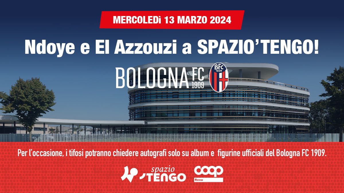 Domani ti aspettiamo a Spazio'TENGO alle ore 17:00 insieme a Ndoye e El Azzouzi.
I giocatori per l'occasione firmeranno esclusivamente l'album e le figurine ufficiali del Bologna Fc 1909.
#noicoopreno #spaziotengoBFC #ForzaBFC #WeAreOne
