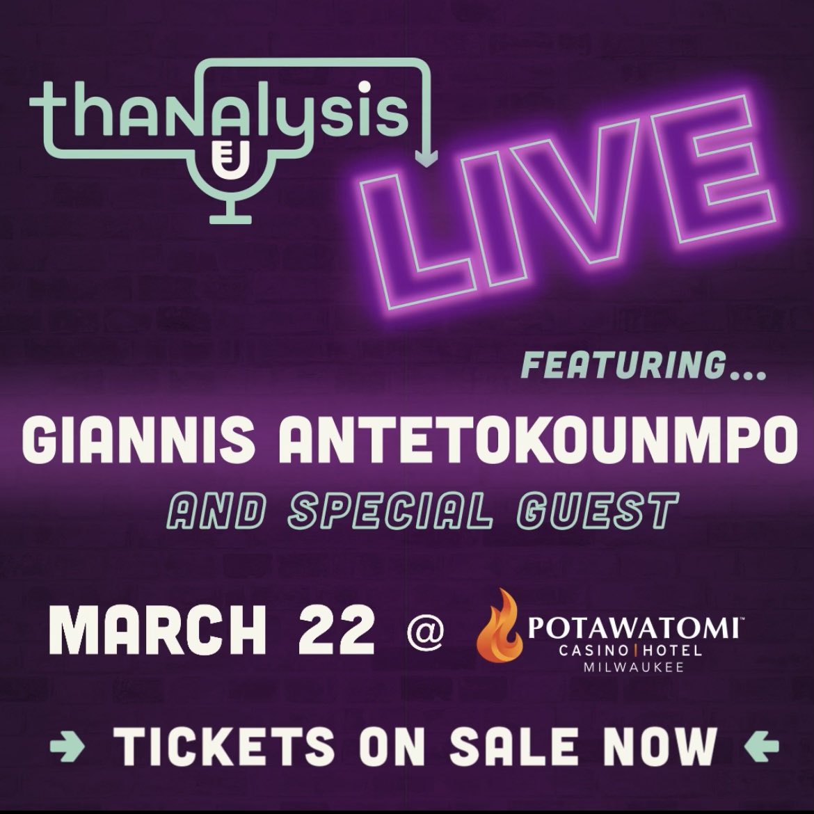 Thanalysis LIVE - March 22 @PaysBig in Milwaukee!   For the first time ever, we’re hosting Thanalysis live in-person. Featuring @Giannis_An34 and special guest. You don’t want to miss this🤩🤩🤩 🎟️ - TALiveShow.com Link in the Bio!