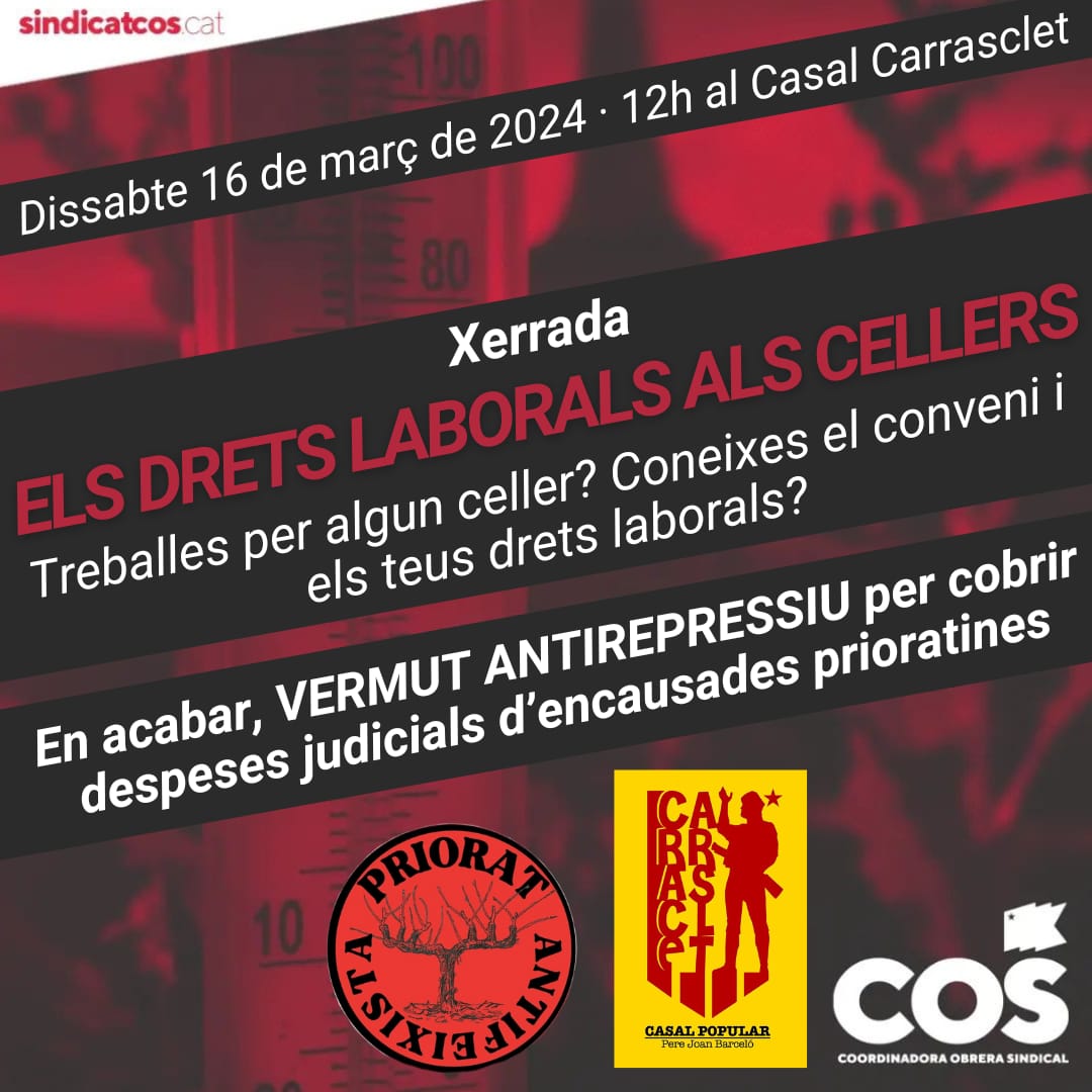 🍇🍷Treballes per algun celler? No tens clar el teu conveni o els teus drets laborals?
👉🏾Vine aquest dissabte a les 12h al Casal i en parlem amb la COS. 

Seguidament vermut antirepressiu per ajudar a les companyes encausades de la comarca!