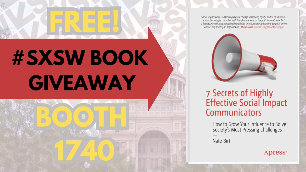 Calling all leaders at #SXSW! Discover the keys to effective #socialimpact communication with <a href="/natebirt/">natebirt</a>'s latest book "7 Secrets of Highly Effective Social Impact Communicators" at Booth 1740. Empower yourself to advance societal breakthroughs &amp; drive change! #BookGiveaway