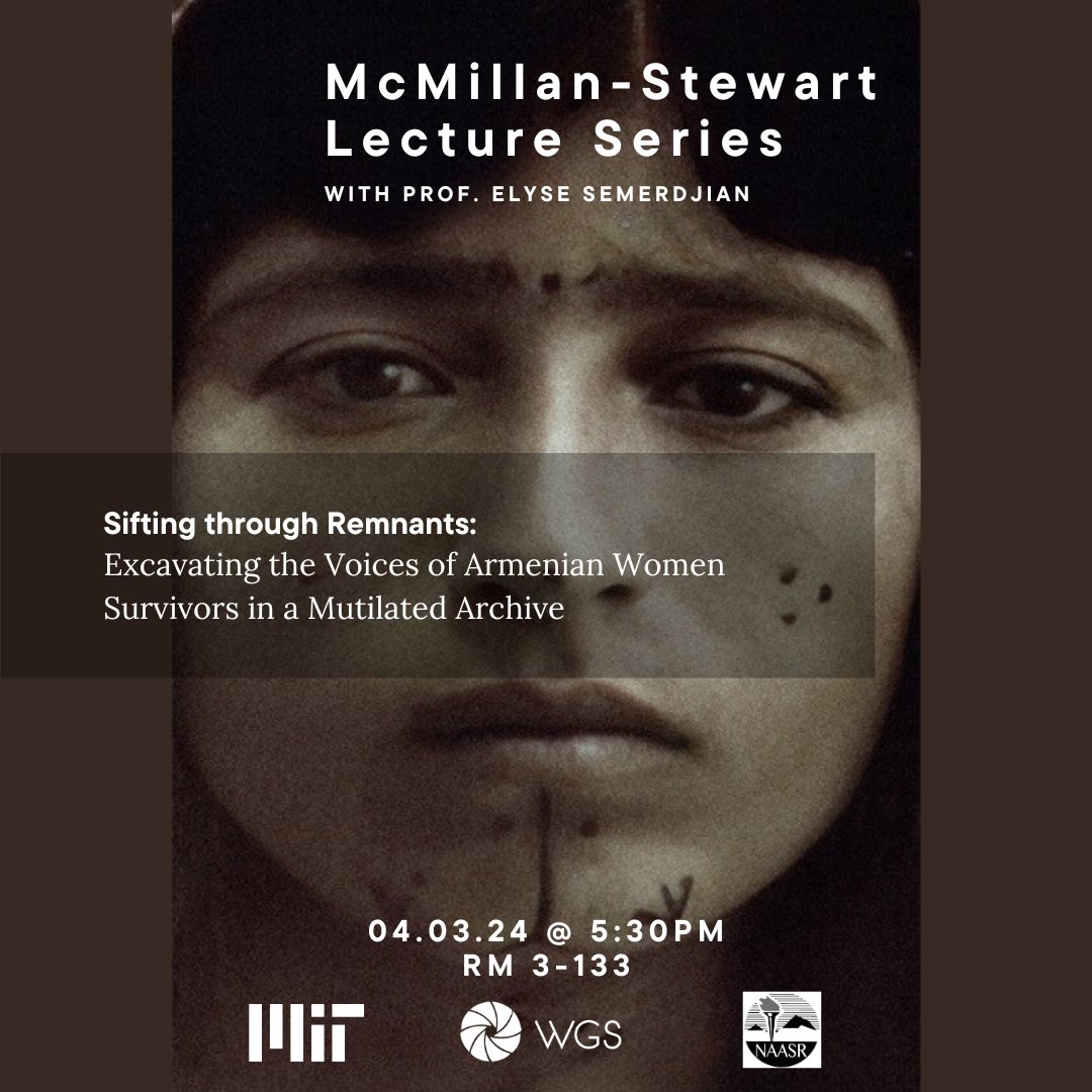 Please join us for the SP24 McMillan Stewart Lecture: Sifting Through Remnants: Excavating the Voices of Armenian Women Survivors in a Mutilated Archive 🗓️ 04.03.24 @ 5:30 pm 📍 Building 3, rm 133 This event is open to the public. wgs.mit.edu/events-all/202…