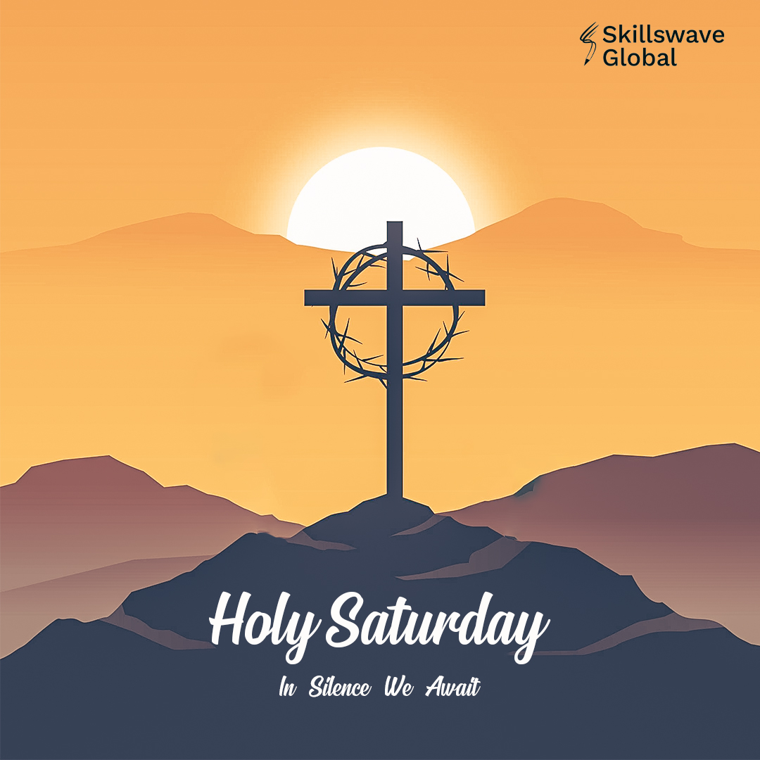 As we celebrate the Holy Week, We extend our warm wishes to you on the occasion of Holy Saturday. Let us offer our prayers to the Almighty.

- Skillswave Global
#EasterSaturday #ResurrectionWeekend #HolySaturday #EasterVigil #PaschalSaturday #FaithRenewed